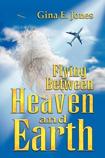 flying between heaven and earth (en Inglés)