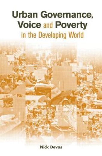 Urban Governance Voice and Poverty in the Developing World (en Inglés)