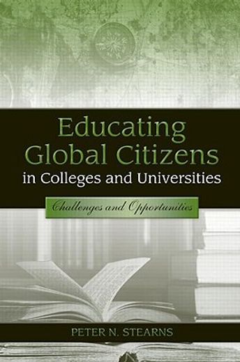 educating global citizens in colleges and universities,challenges and opportunities