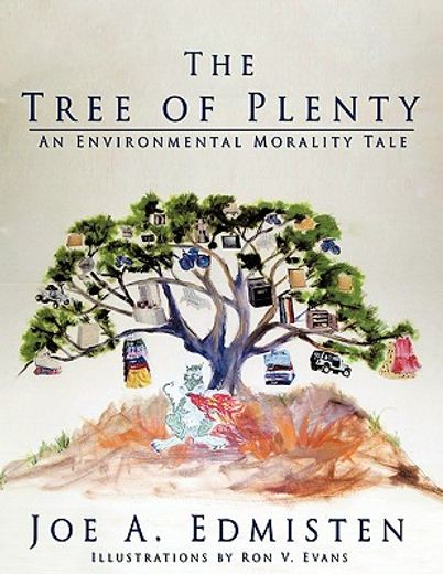 the tree of plenty,an environmental morality tale (en Inglés)