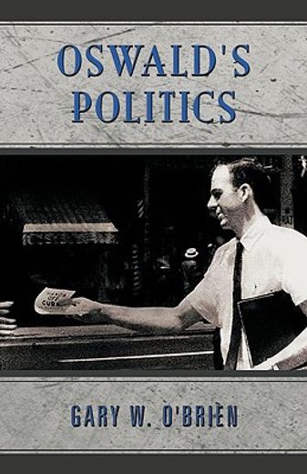 oswald´s politics (en Inglés)