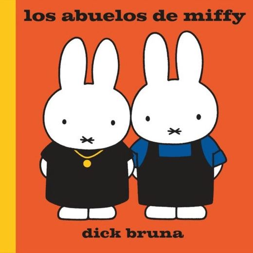 Los Abuelos de Miffy (in Spanish)