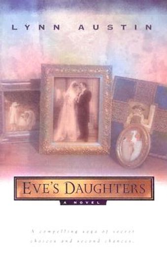 eve´s daughters (in English)