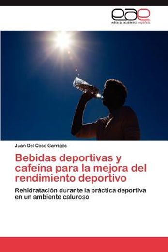 bebidas deportivas y cafe na para la mejora del rendimiento deportivo (in Spanish)