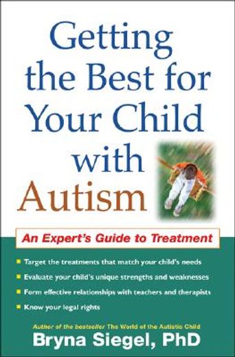 getting the best for your child with autism,an expert´s guide to treatment