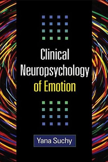 Clinical Neuropsychology of Emotion (en Inglés)