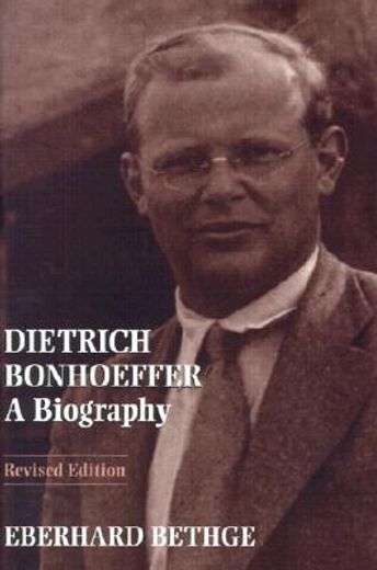 dietrich bonhoeffer,a biography