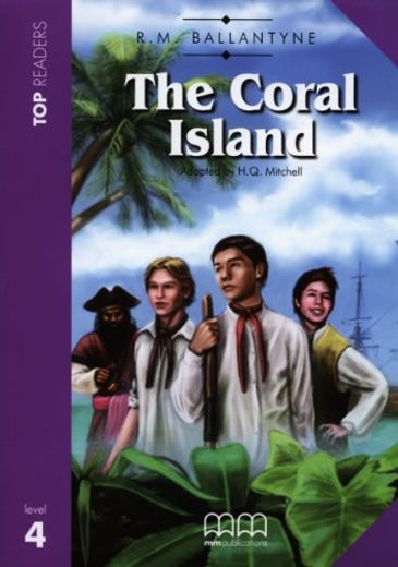 The Coral Island - Components: Student's Book (Story Book and Activity Section), Multilingual glossary, Audio CD (in English)