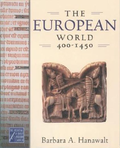 the european world, 400-1450 (en Inglés)