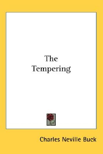 the tempering