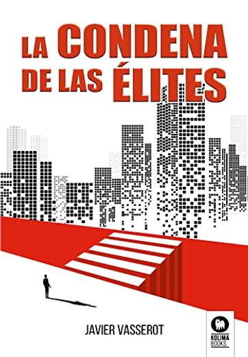 La Condena de las Elites (in Spanish)