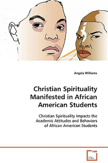 christian spirituality manifested in african american students