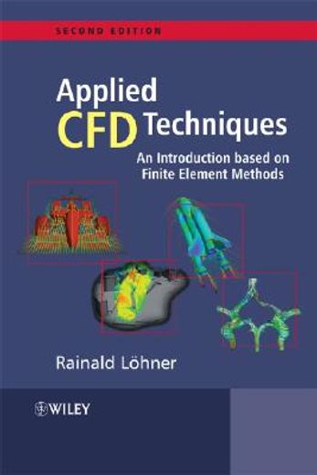 applied cfd techniques,an introduction based on finite element methods (en Inglés)