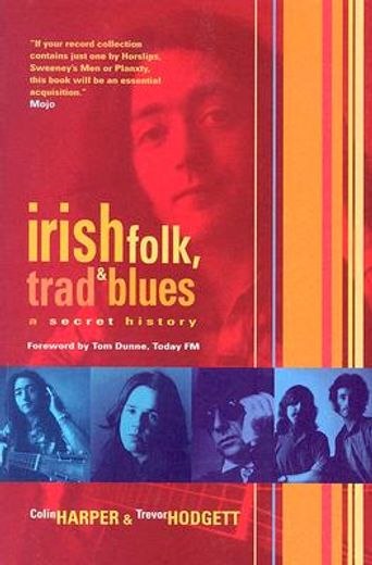 irish folk, trad & blues,a secret history