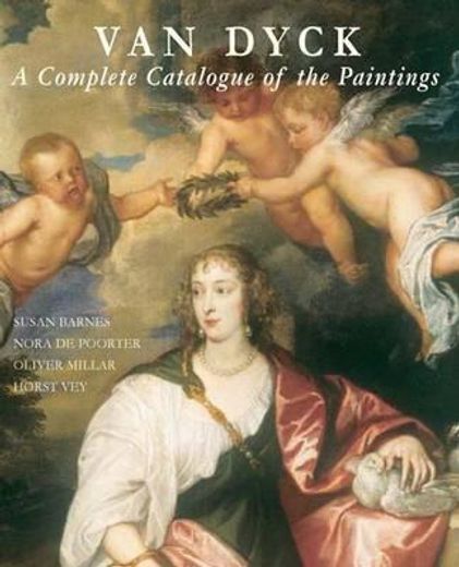 van dyck,a complete catalogue of the paintings