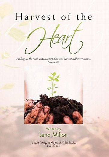 harvest of the heart,a man belongs to the plans of his heart