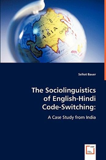 sociolinguistics of english-hindi code-switching