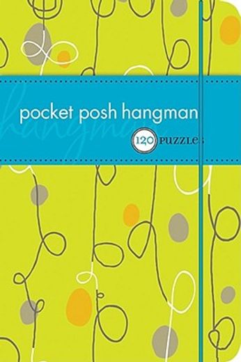 pocket posh hangman,120 puzzles