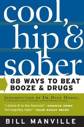 cool, hip, & sober,88 ways to beat booze & drugs (en Inglés)