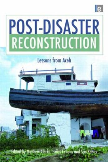 Post-Disaster Reconstruction: Lessons from Aceh (in English)