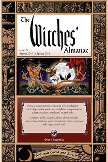 the witches´ almanac spring 2010-spring 2011,animals great and small