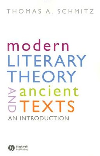 modern literary theory and ancient texts,an introduction