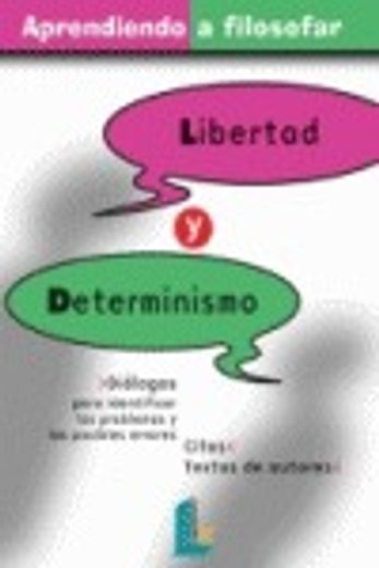 Libertad y determinismo (Aprendiendo a filosofar)