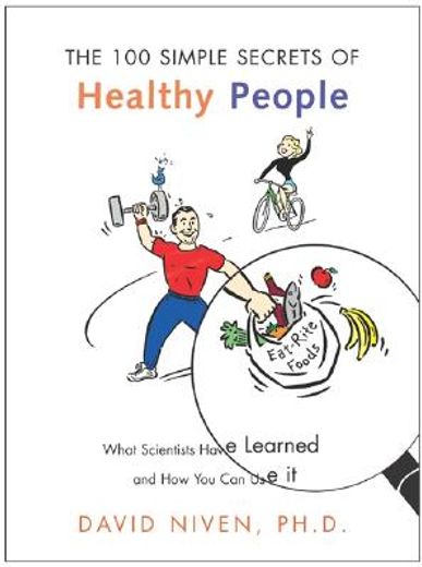 100 simple secrets of healthy people,what scientists have learned and how you can use it (in English)