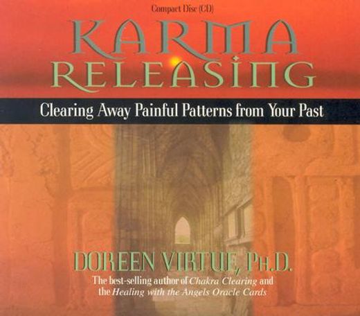 karma releasing,clearing away painful patterns from your past