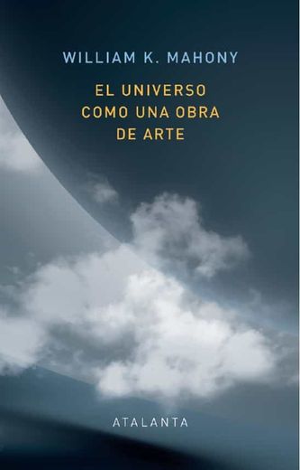 El Universo Como una Obra de Arte