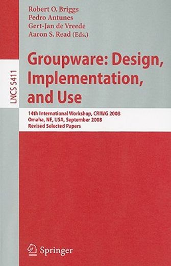 groupware,design, implementation, and use, 14th international workshop, criwg 2008, omaha, ne, usa, september
