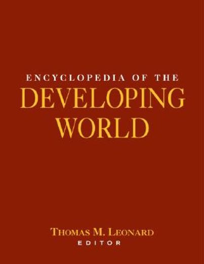 Encyclopedia of the Developing World (en Inglés)