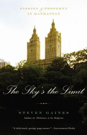 the sky´s the limit,passion and property in manhattan (en Inglés)