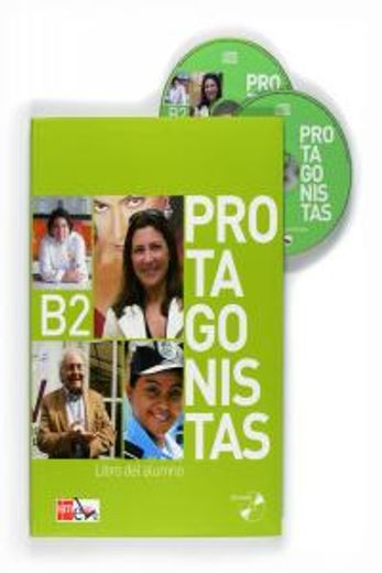 Protagonistas B2. Libro del alumno + CD [Internacional] (in Spanish)