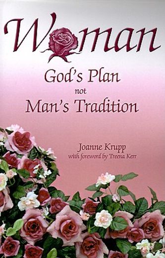 woman,god´s plan not man´s tradition