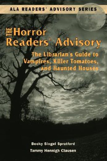 the horror readers´ advisory,the librarian´s guide to vampires, killer tomatoes, and haunted houses