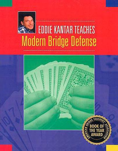 eddie kantar teaches modern bridge defense (en Inglés)