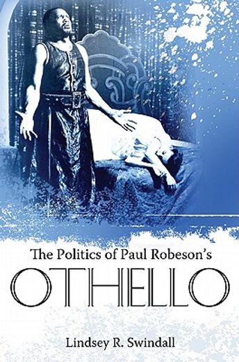 politics of paul robeson´s othello