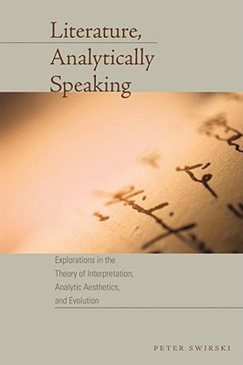 literature, analytically speaking,explorations in the theory of interpretation, analytic aesthetics, and evolution