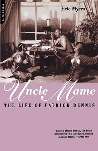 uncle mame: the life of patrick dennis (en Inglés)
