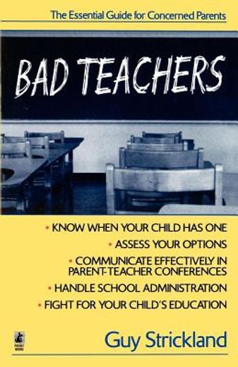bad teachers,the essential guide for concerned parents (in English)
