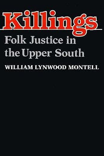 killings,folk justice in the upper south