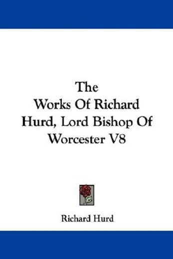 the works of richard hurd, lord bishop o