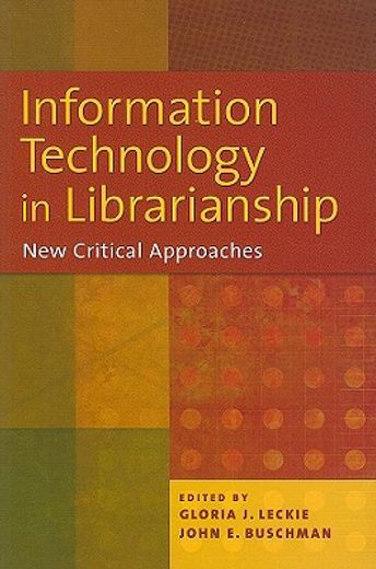 information technology in librarianship,new critical approaches