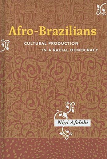 afro-brazilians,racial democracy and cultural production