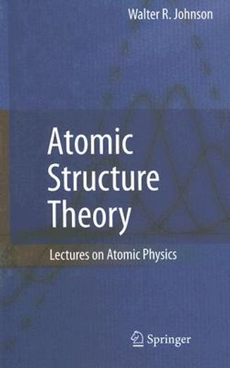 atomic structure theory,lectures on atomic physics