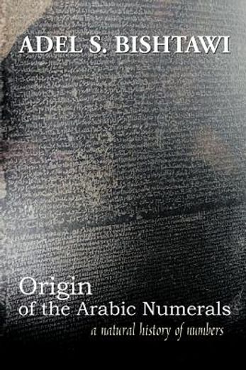 origin of the arabic numerals,a natural history of numbers