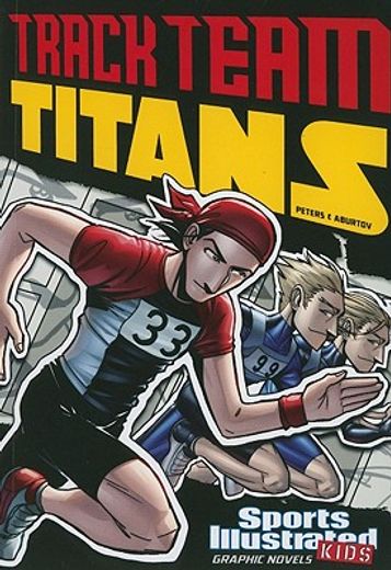 sports illustrated kids graphic novels: track team titans