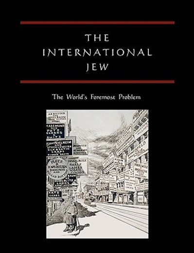 the international jew: the world ` s foremost problem