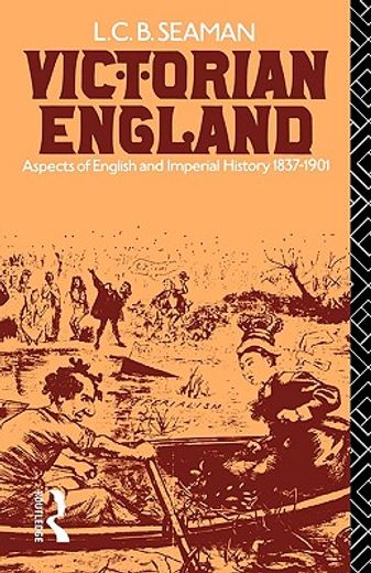 victorian england,aspects of english and imperial history 1837-1901